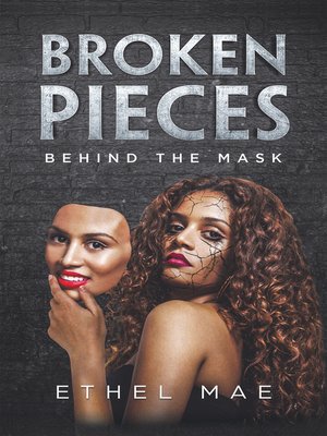 cover image of Broken Pieces Behind the Mask